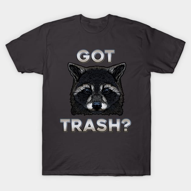 Got Trash? Raccoon begging T-Shirt by DaveDanchuk